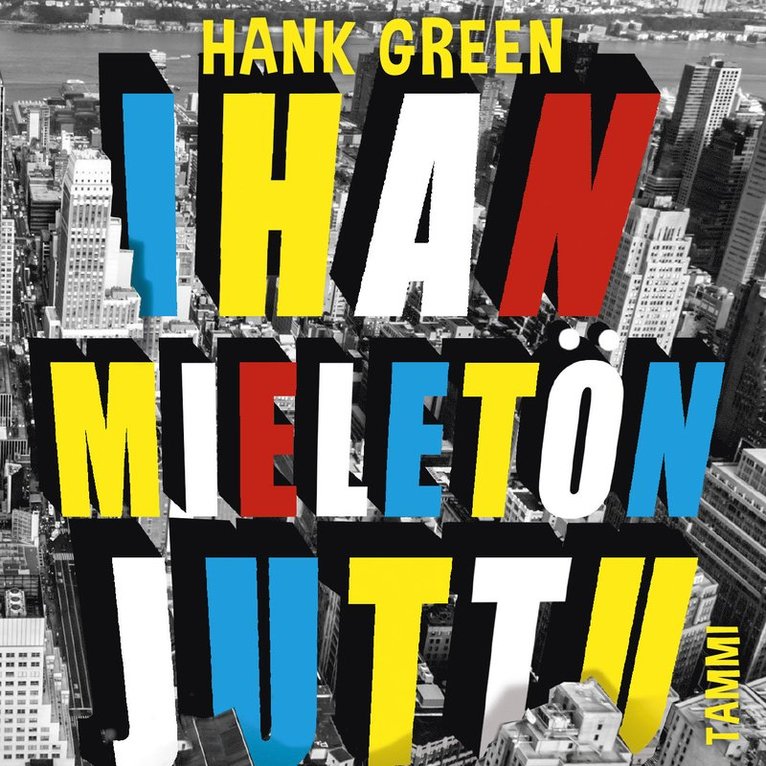 Hank Green - Ihan mieletön juttu, Ljudbok