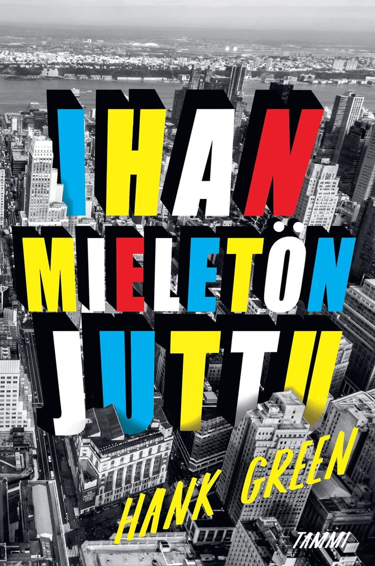 Hank Green - Ihan mieletön juttu, E-bok