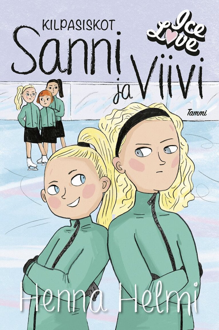 Henna Helmi Heinonen - Kilpasiskot Sanni ja Viivi, E-bok