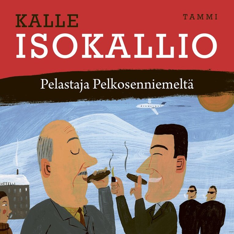 Kalle Isokallio - Pelastaja Pelkosenniemeltä, Ljudbok