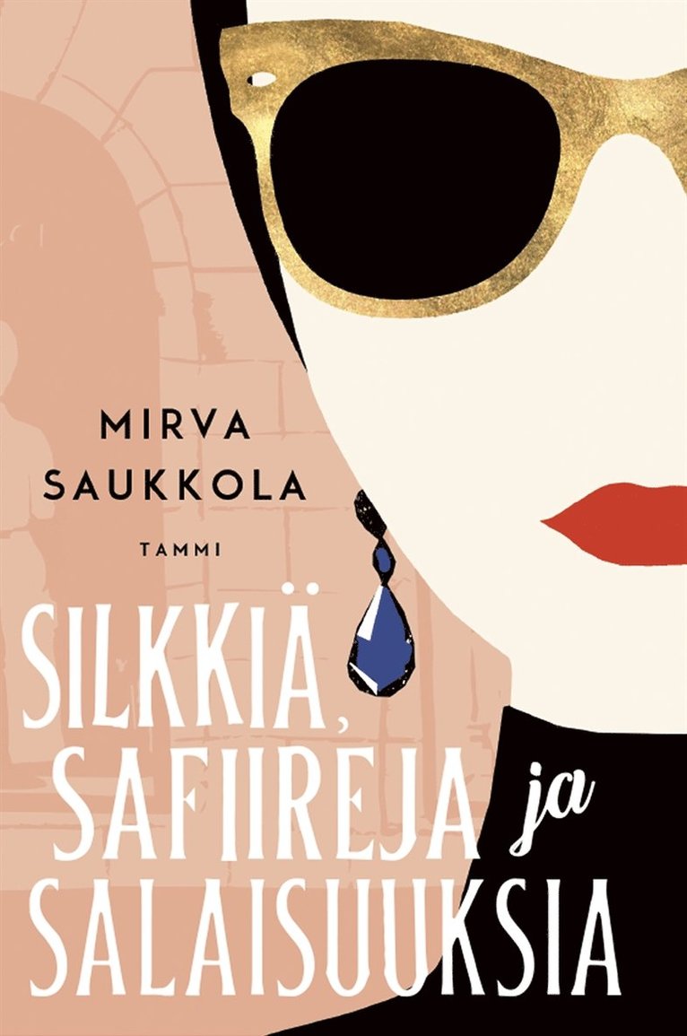 Mirva Saukkola - Silkkiä, safiireja ja salaisuuksia, E-bok