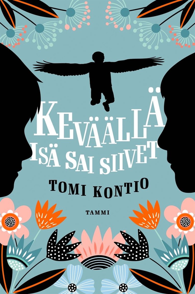 Tomi Kontio - Keväällä isä sai siivet, E-bok
