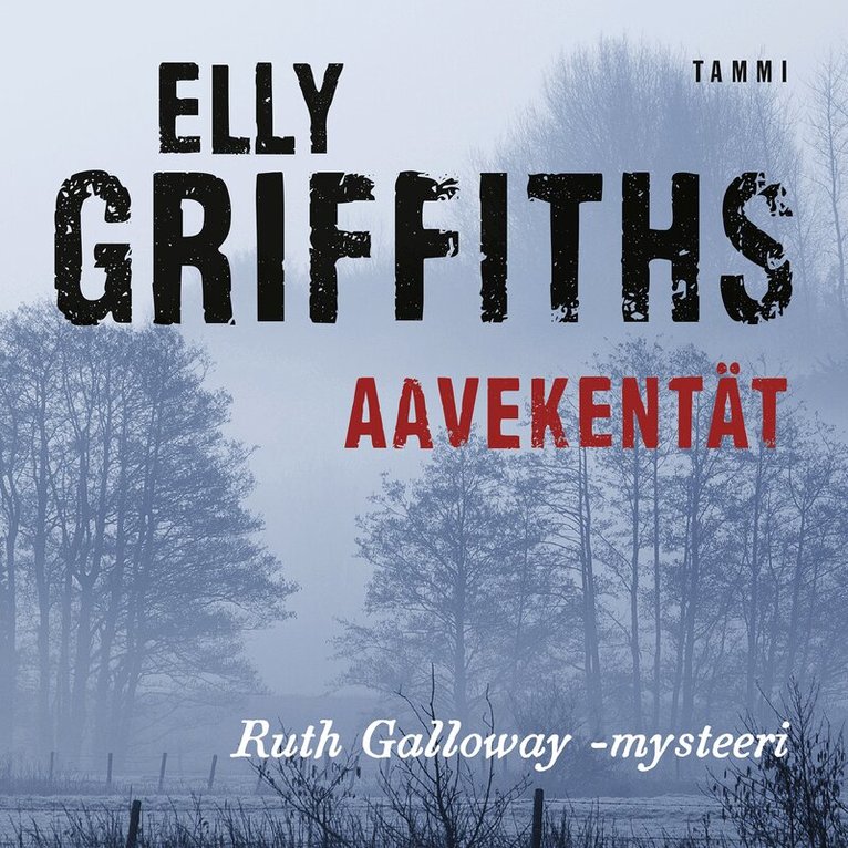 Elly Griffiths - Aavekentät, Ljudbok