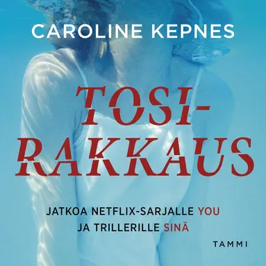 Caroline Kepnes - Tosirakkaus, Ljudbok