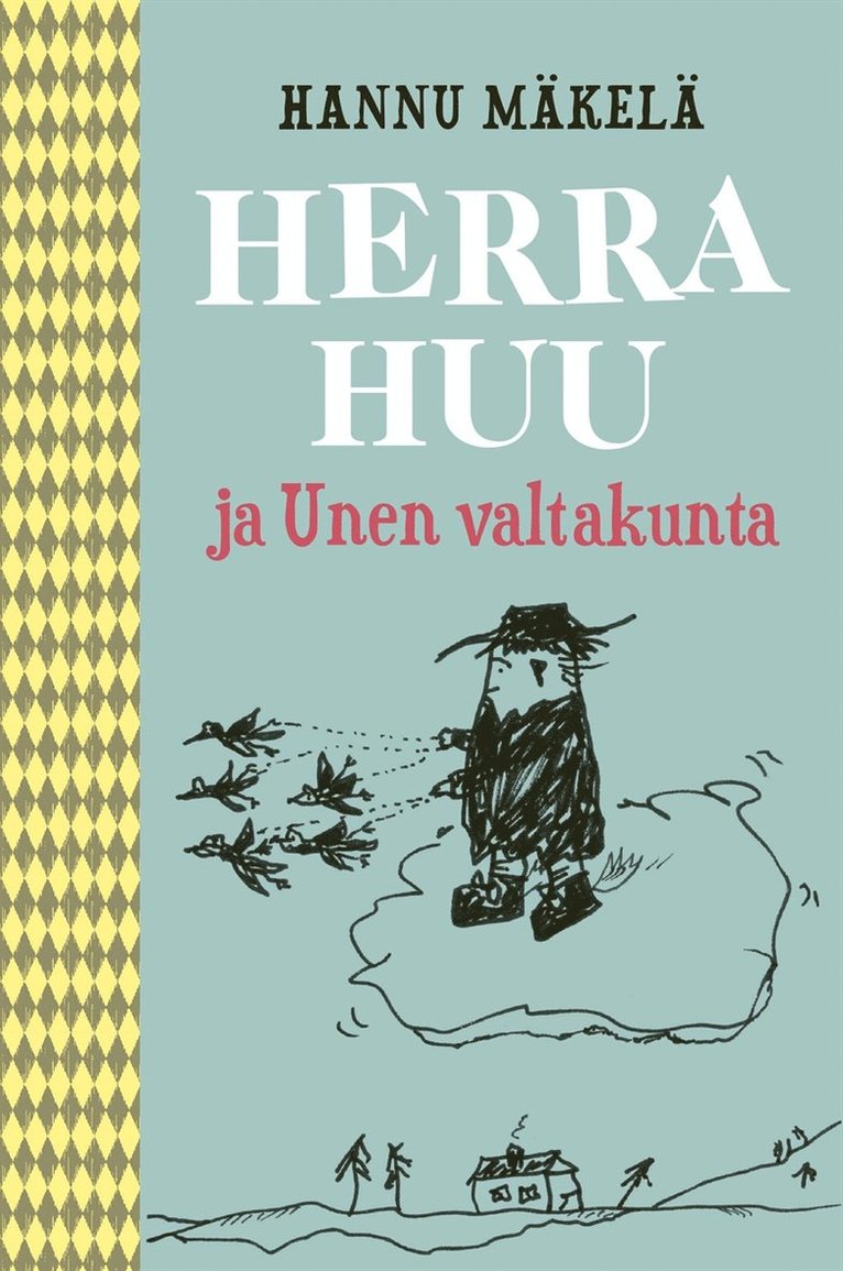 Hannu Mäkelä - Herra Huu ja Unen valtakunta, E-bok
