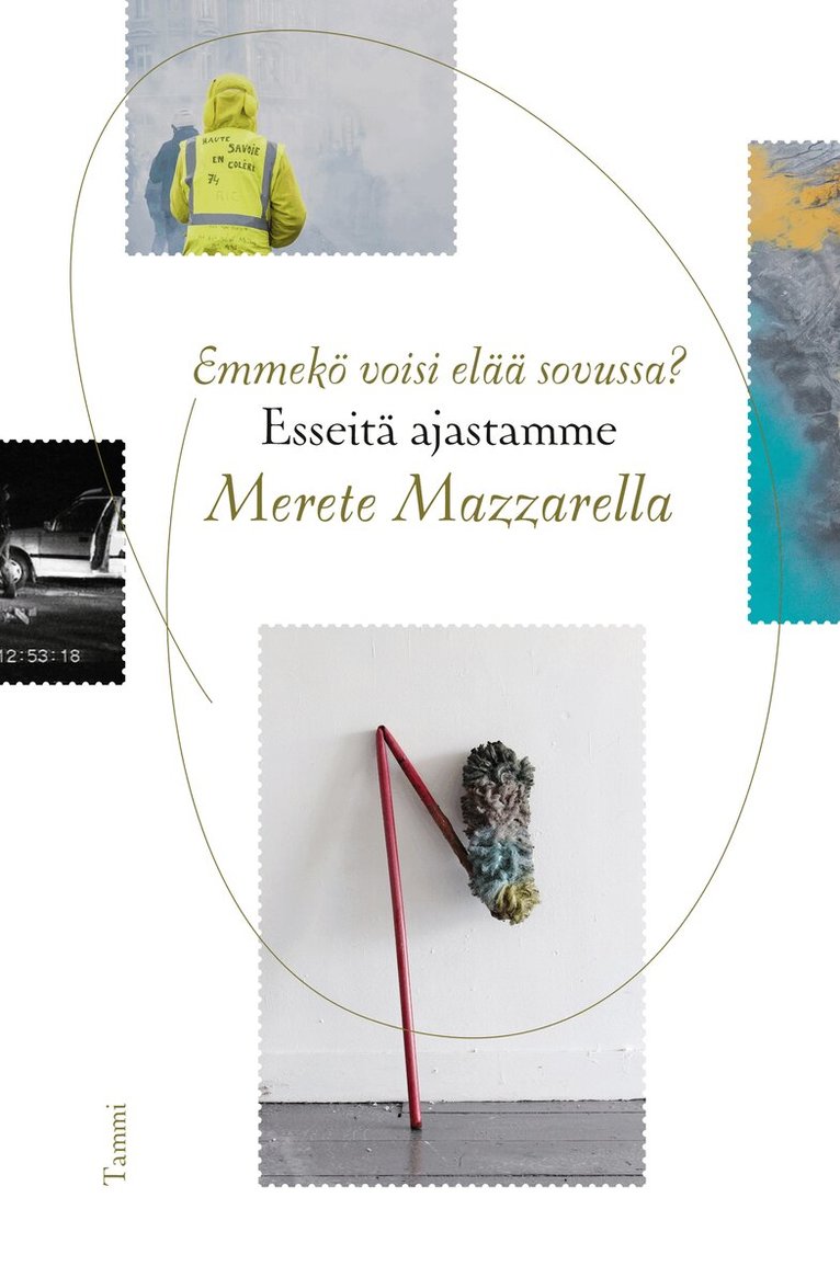 Merete Mazzarella - Emmekö voisi elää sovussa? - Esseitä ajastamme, E-bok