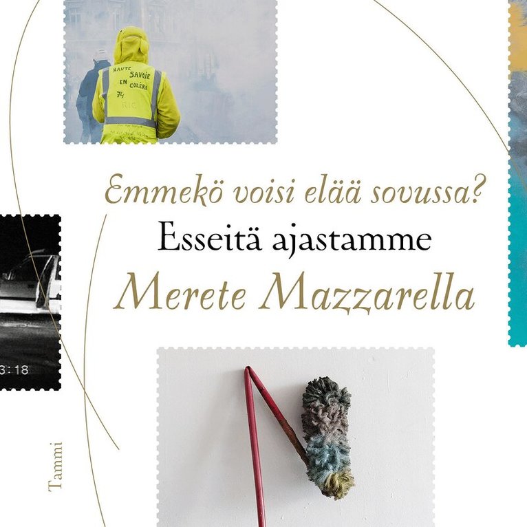 Merete Mazzarella - Emmekö voisi elää sovussa? - Esseitä ajastamme, Ljudbok