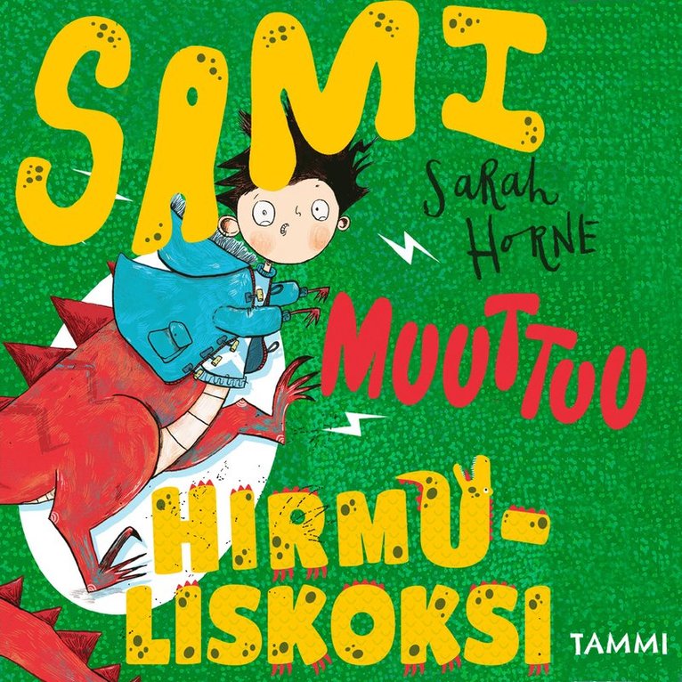 Sam Copeland - Sami muuttuu hirmuliskoksi, Ljudbok