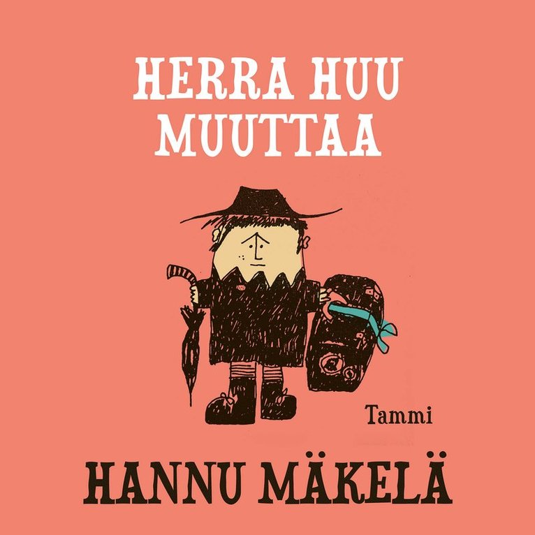 Hannu Mäkelä - Herra Huu muuttaa, Ljudbok