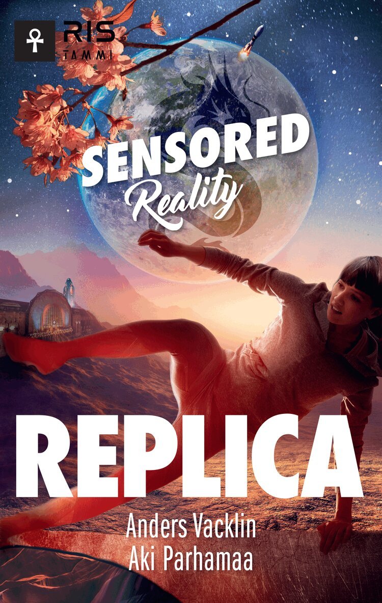 Anders Vacklin, Aki Parhamaa - Replica. Sensored Reality 3, E-bok
