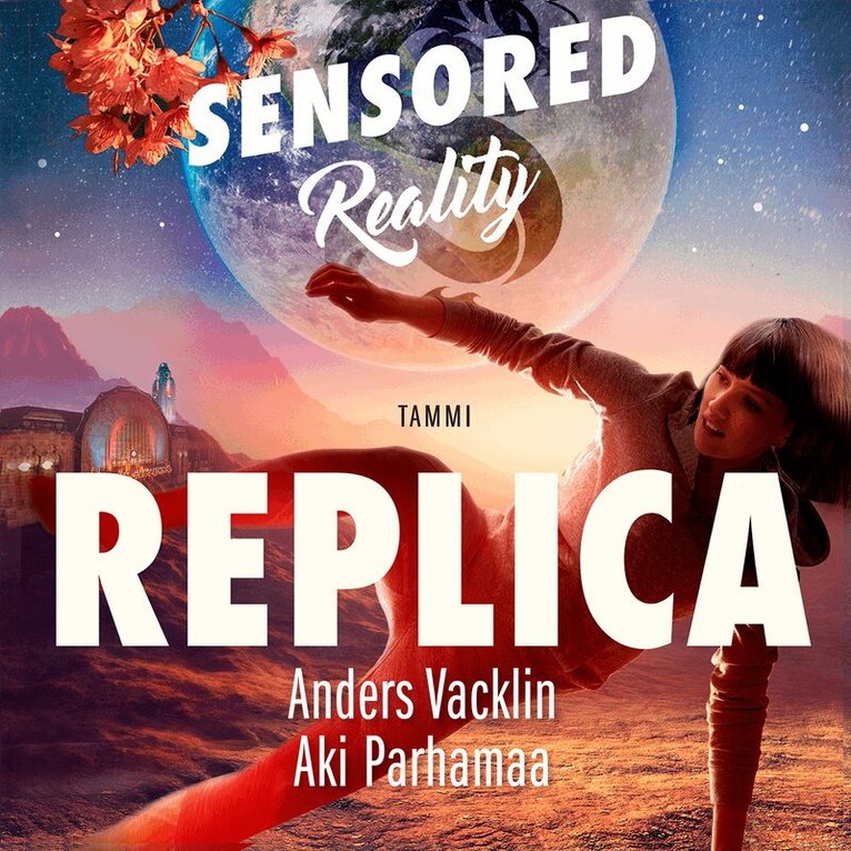 Anders Vacklin, Aki Parhamaa - Replica. Sensored Reality 3, Ljudbok