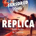 Replica. Sensored Reality 3