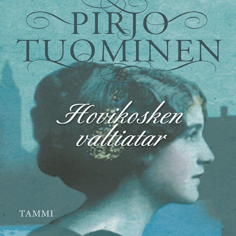 Pirjo Tuominen - Hovikosken valtiatar, Ljudbok
