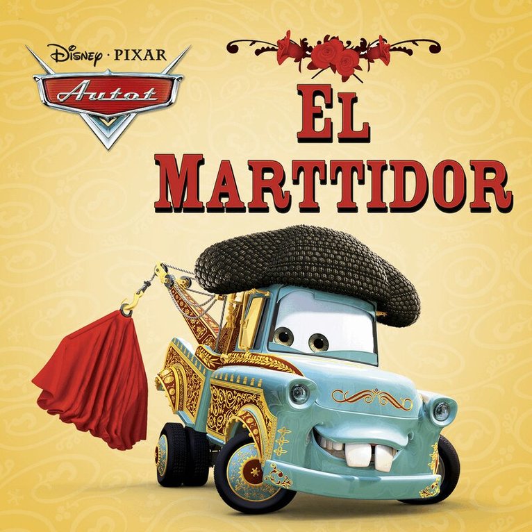 Disney - Disney Pixar Autot. El Marttidor, Ljudbok