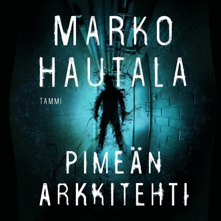 Marko Hautala - Pimeän arkkitehti, Ljudbok