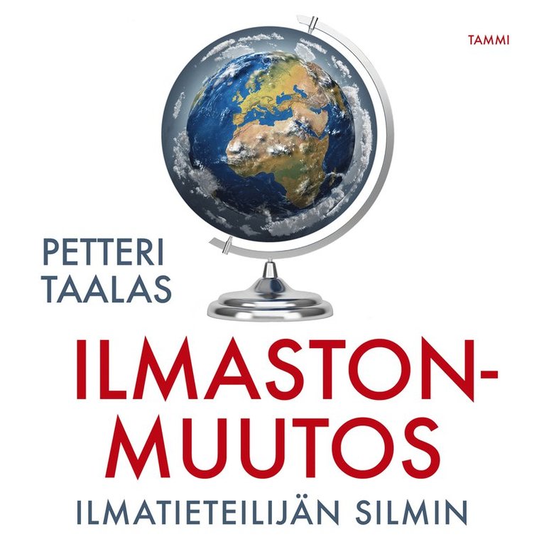 Petteri Taalas - Ilmastonmuutos ilmatieteilijän silmin, Ljudbok