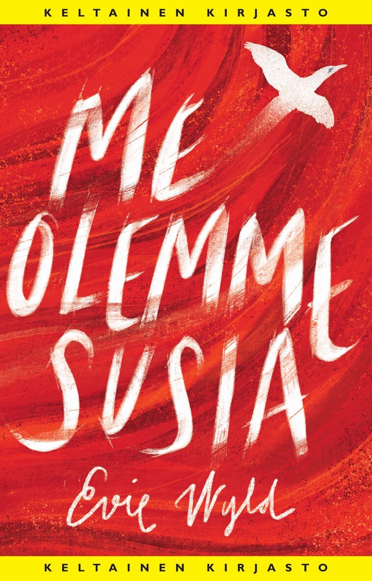 Evie Wyld - Me olemme susia, E-bok