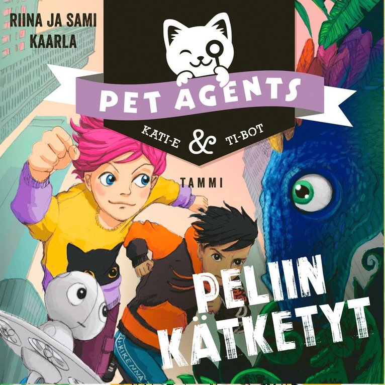 Riina ja Sami Kaarla - Peliin kätketyt. Pet Agents 4, Ljudbok