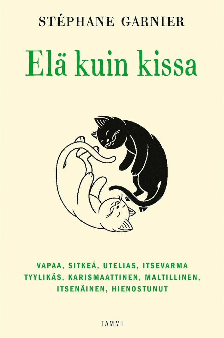 Stéphane Garnier - Elä kuin kissa, E-bok