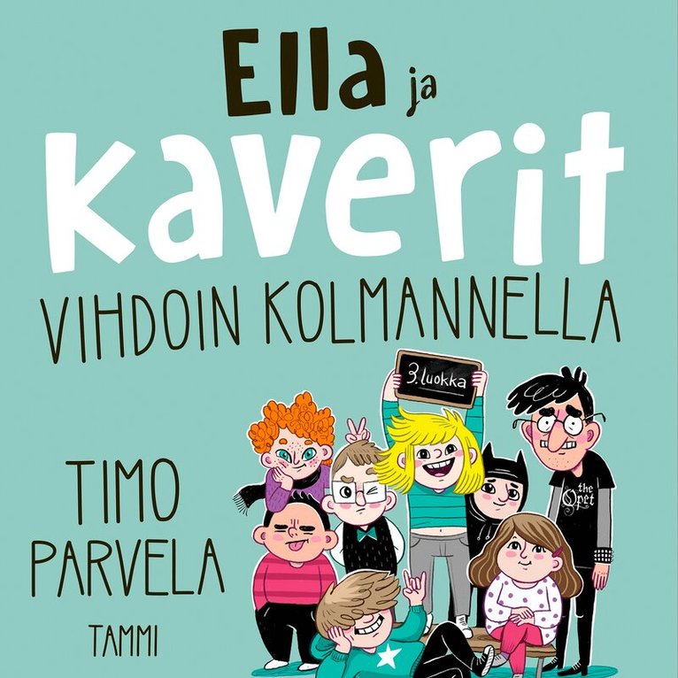 Timo Parvela - Ella ja kaverit vihdoin kolmannella, Ljudbok