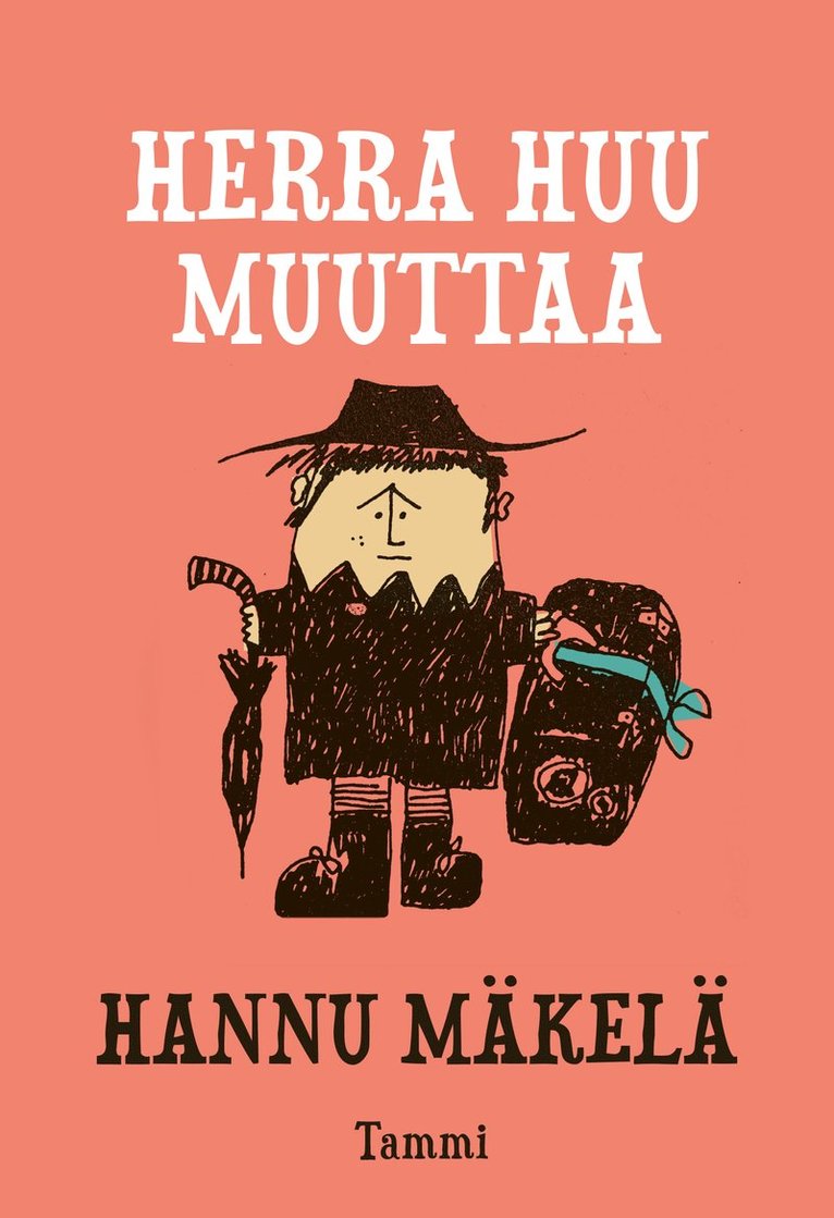 Hannu Mäkelä - Herra Huu muuttaa, E-bok