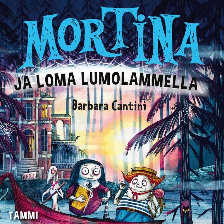 Barbara Cantini - Mortina ja loma Lumolammella, Ljudbok
