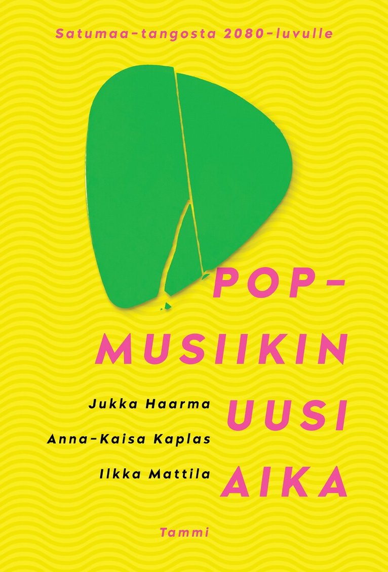 Ilkka Mattila, Jukka Haarma, Anna-Kaisa Kaplas - Popmusiikin uusi aika, E-bok
