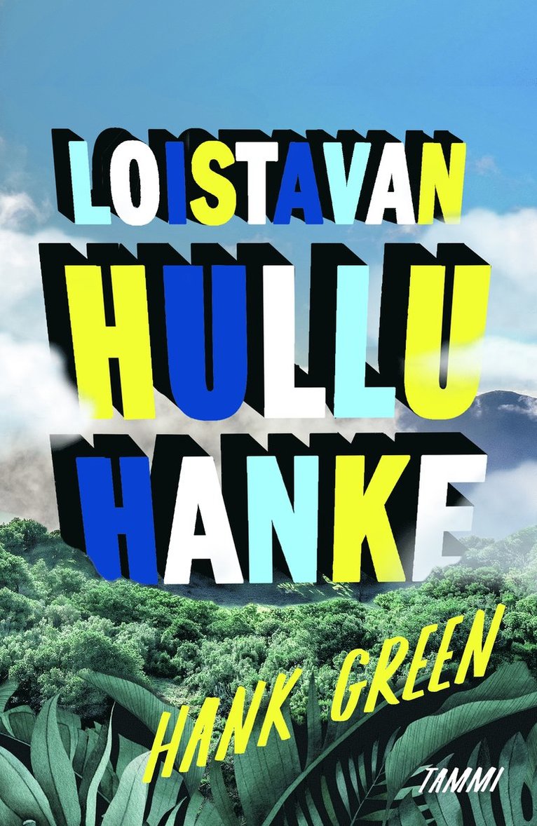 Hank Green - Loistavan hullu hanke, E-bok