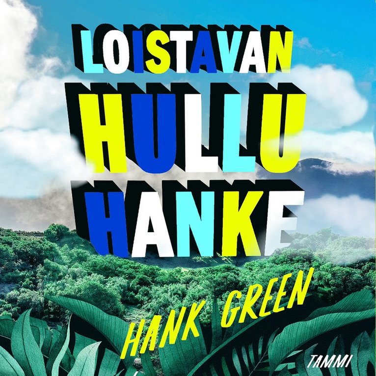 Hank Green - Loistavan hullu hanke, Ljudbok