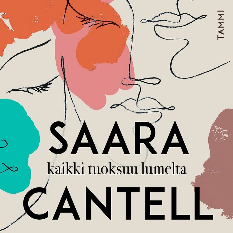 Saara Cantell - Kaikki tuoksuu lumelta, Ljudbok