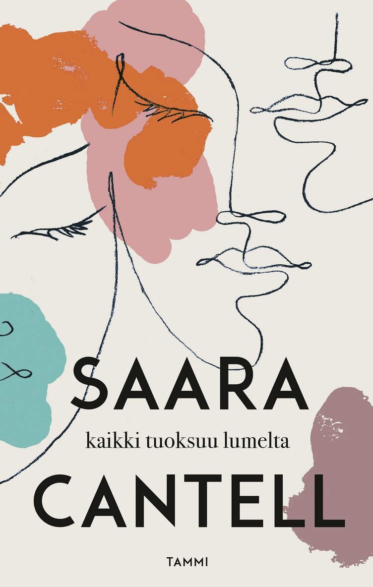 Saara Cantell - Kaikki tuoksuu lumelta, E-bok