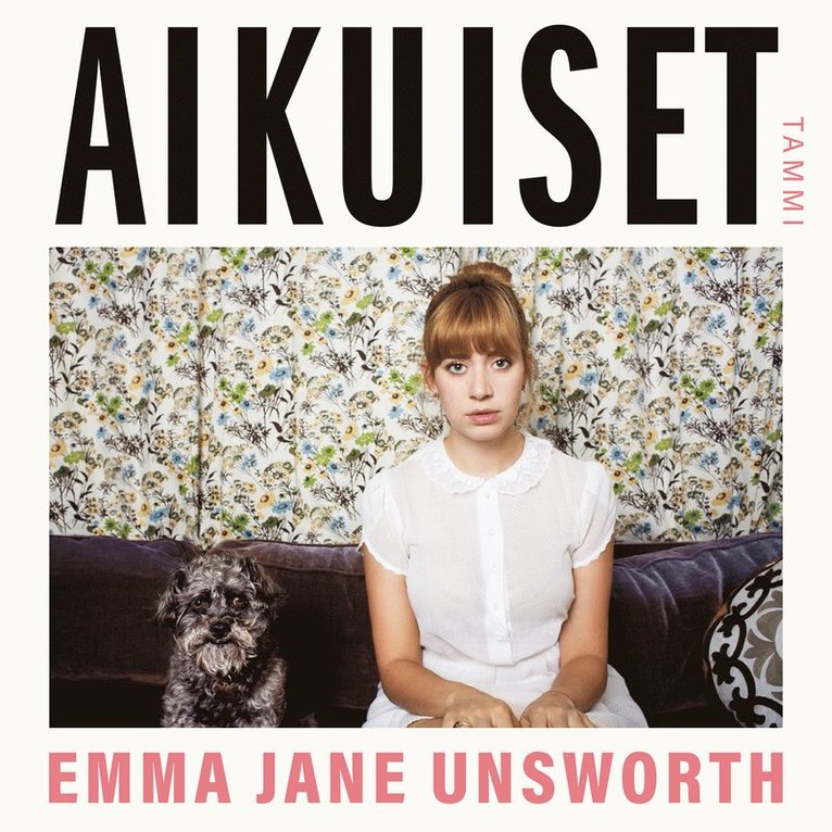 Emma Jane Unsworth - Aikuiset, Ljudbok