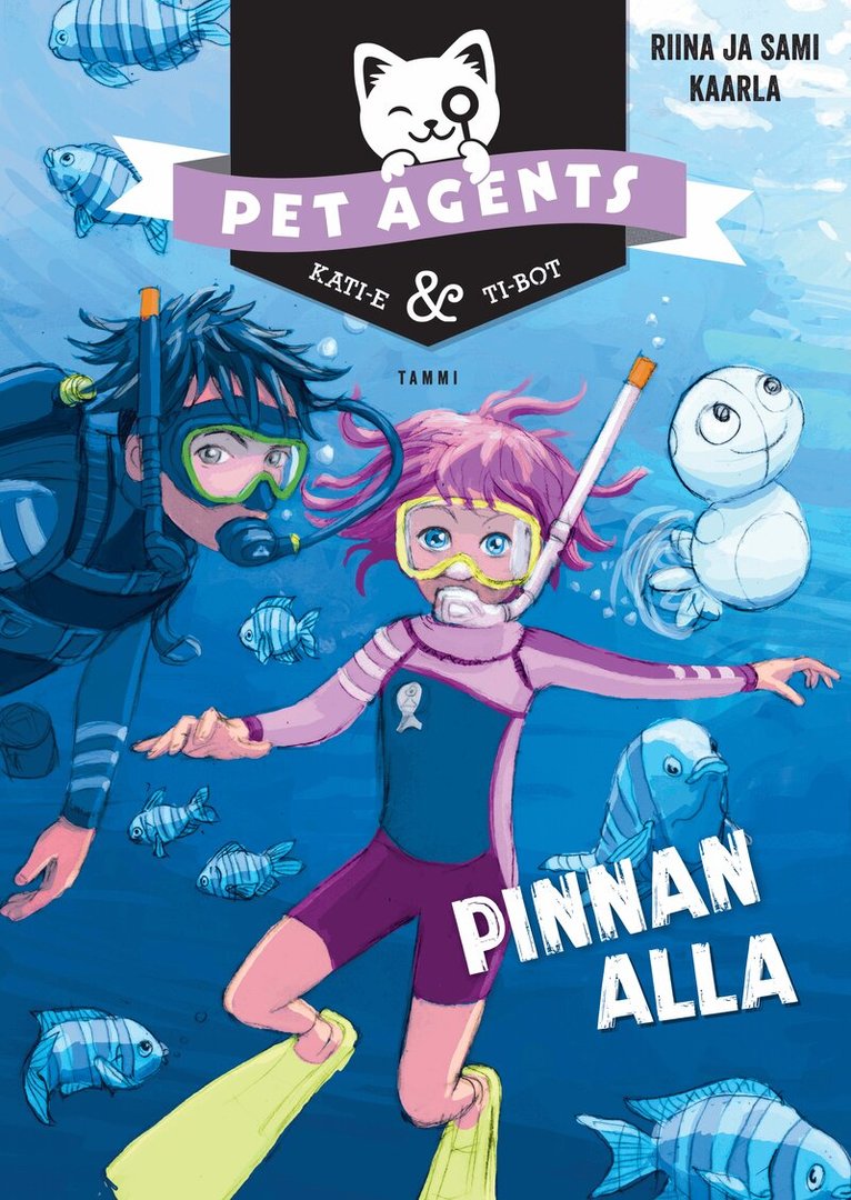 Riina ja Sami Kaarla - Pinnan alla. Pet Agents 5, E-bok