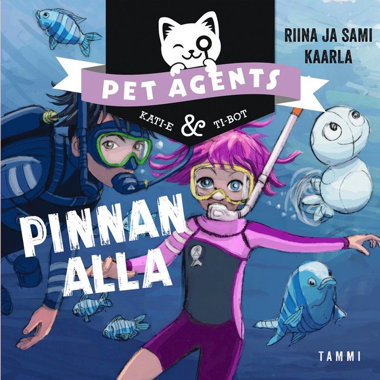 Riina ja Sami Kaarla - Pinnan alla. Pet Agents 5, Ljudbok