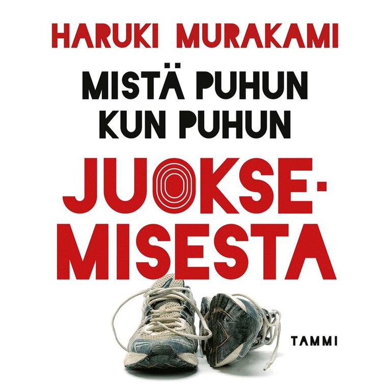 Haruki Murakami - Mistä puhun kun puhun juoksemisesta, Ljudbok