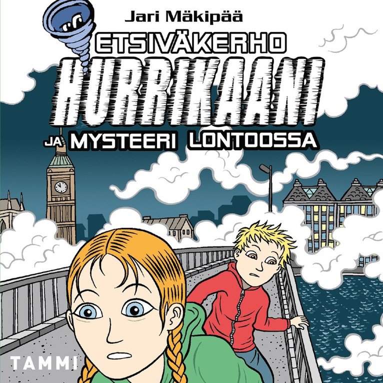 Jari Mäkipää - Etsiväkerho Hurrikaani ja mysteeri Lontoossa, Ljudbok