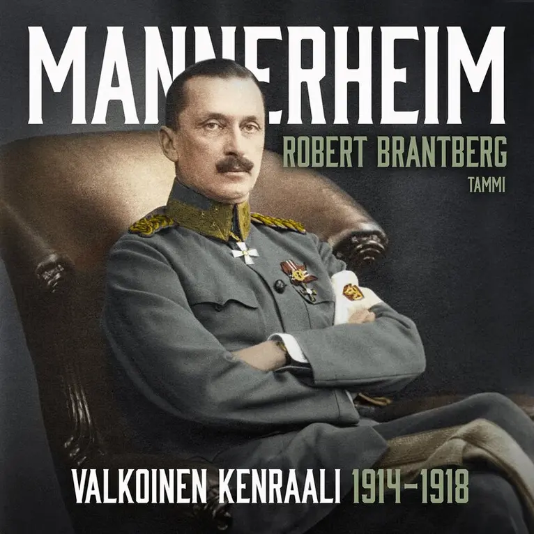 Robert Brantberg - Mannerheim – Valkoinen kenraali 1914–1918, Ljudbok. Tillgänglighet: Lägg i varukorg