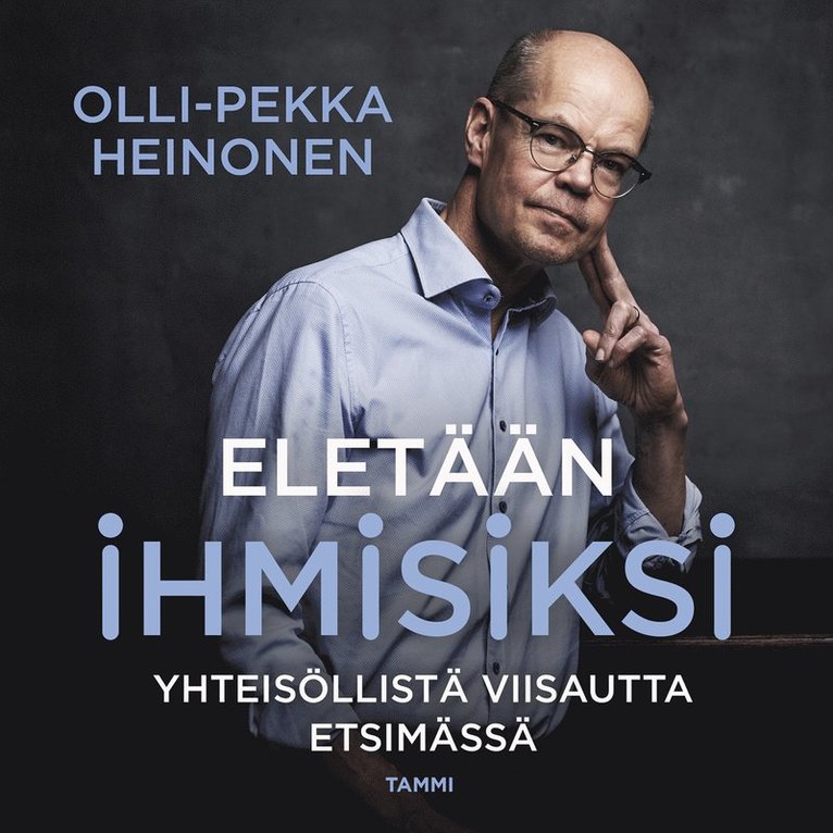 Olli-Pekka Heinonen - Eletään ihmisiksi, Ljudbok