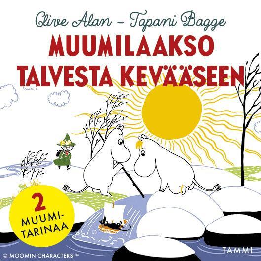 Tapani Bagge, Clive Alan - Muumilaakso talvesta kevääseen, Ljudbok