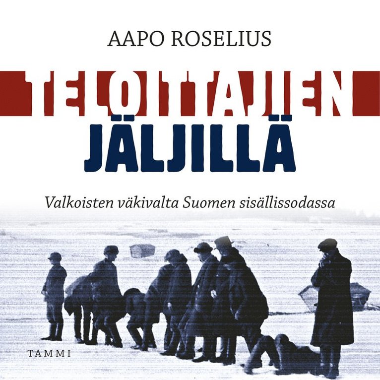 Aapo Roselius - Teloittajien jäljillä, Ljudbok