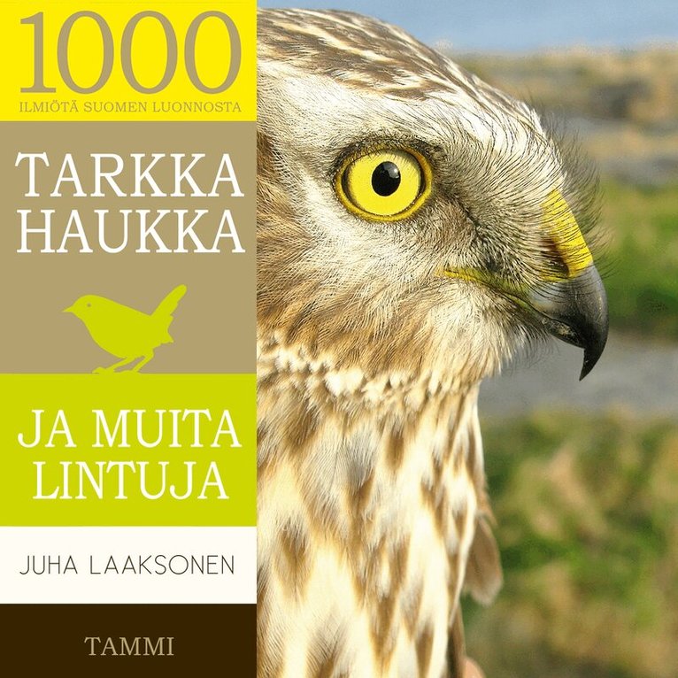 Juha Laaksonen - Tarkka haukka ja muita lintuja, Ljudbok
