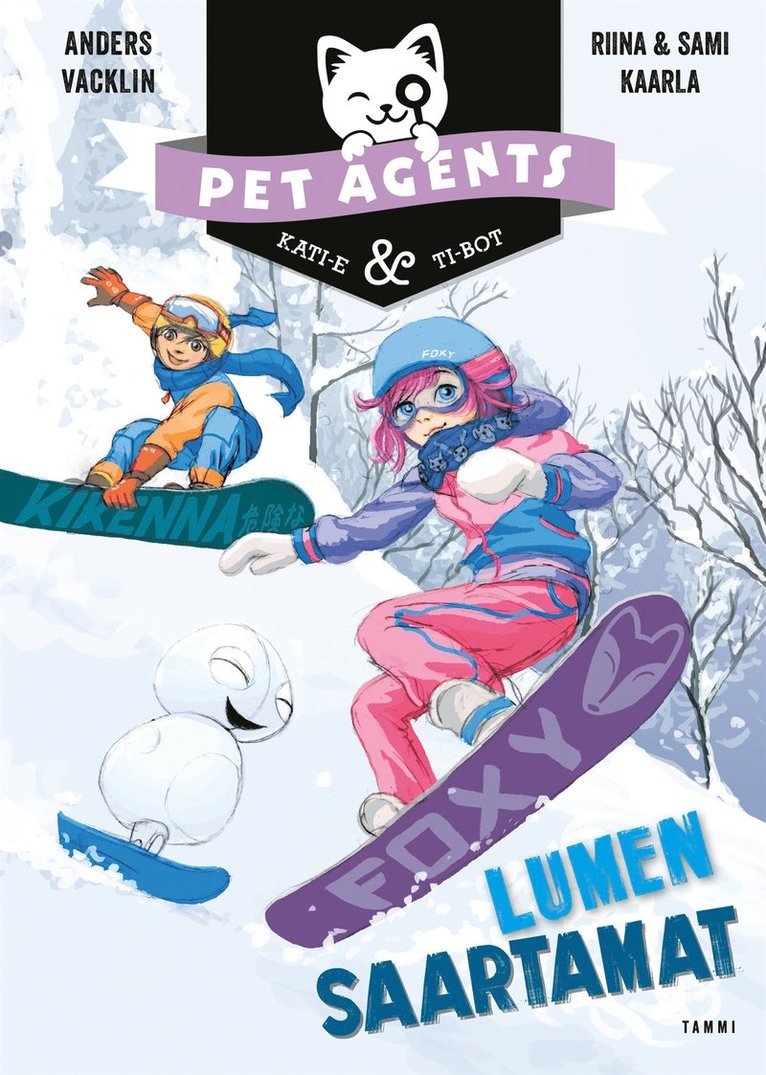 Anders Vacklin, Riina ja Sami Kaarla - Lumen saartamat. Pet Agents 6, E-bok