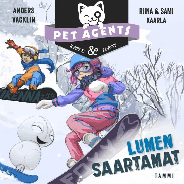 Anders Vacklin, Riina ja Sami Kaarla - Lumen saartamat. Pet Agents 6, Ljudbok