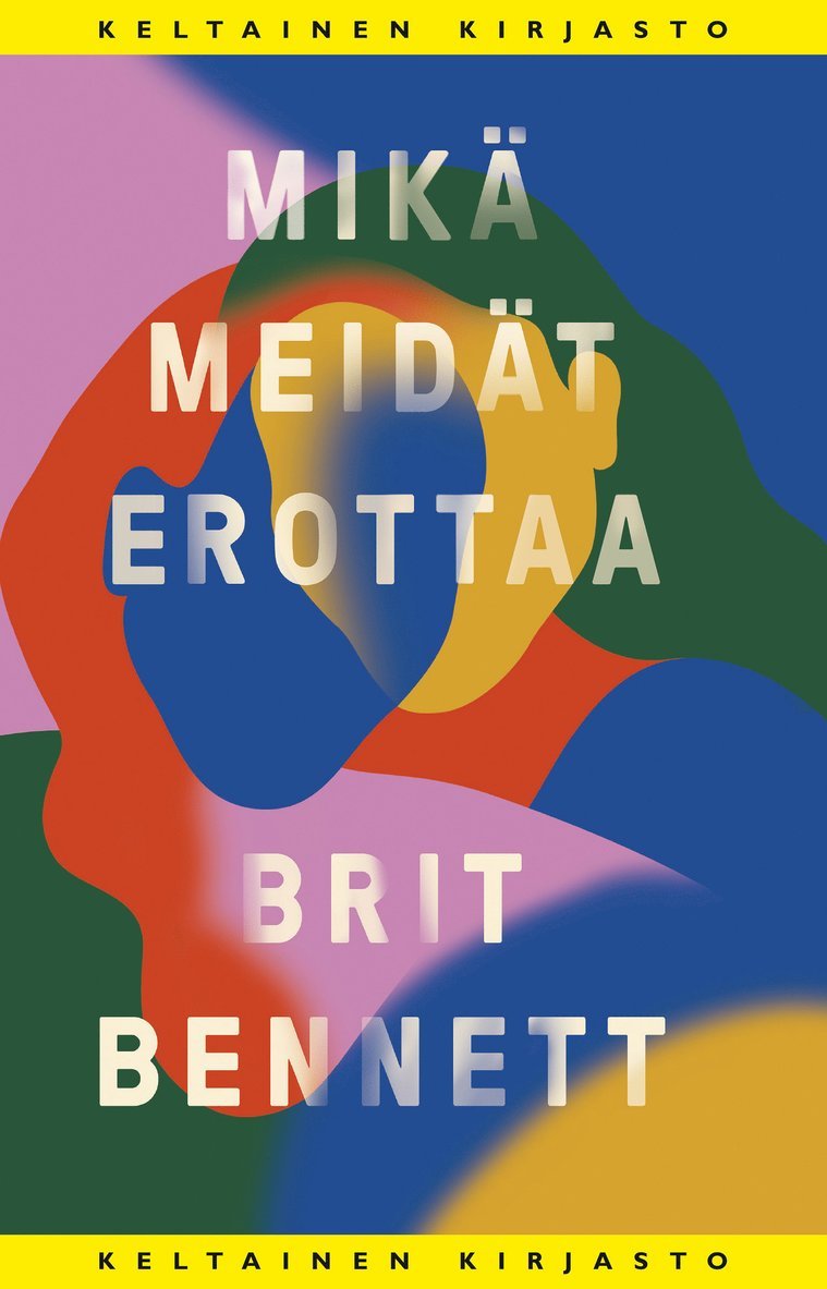 Brit Bennett - Mikä meidät erottaa, E-bok