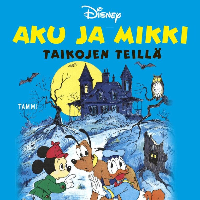 Disney - Aku ja Mikki taikojen teillä, Ljudbok