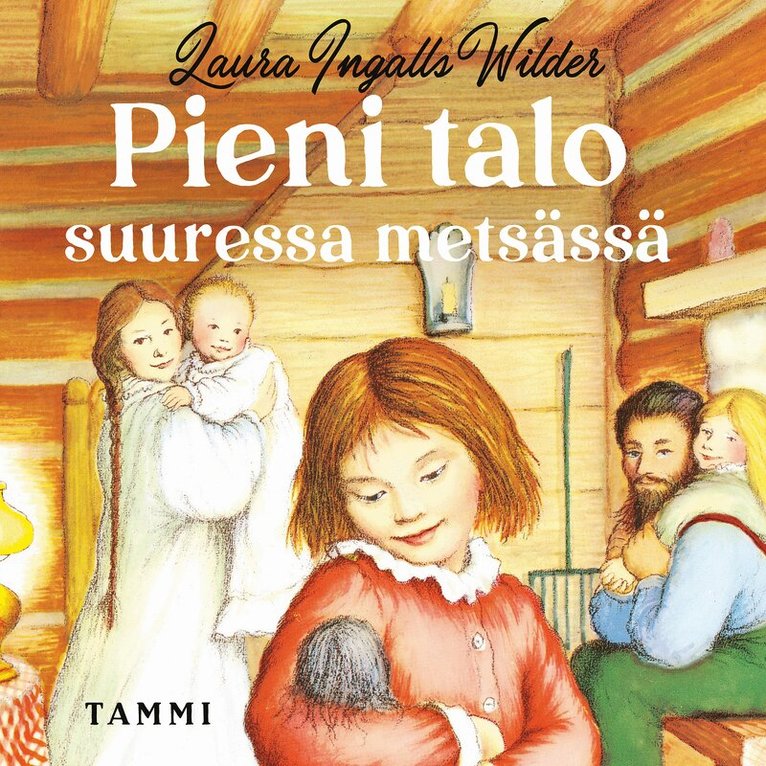 Laura Ingalls Wilder - Pieni talo suuressa metsässä, Ljudbok