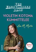The Baby-Sitters Club. Violetin kotona kummittelee