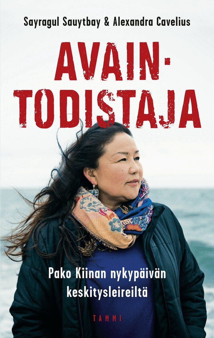 Sayragul Sauytbay, Alexandra Cavelius - Avaintodistaja, E-bok