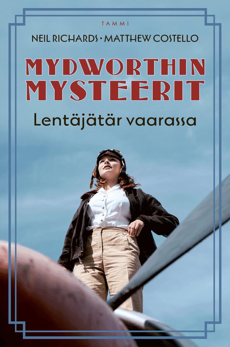 Neil Richards, Matthew Costello - Mydworthin mysteerit: Lentäjätär vaarassa, E-bok