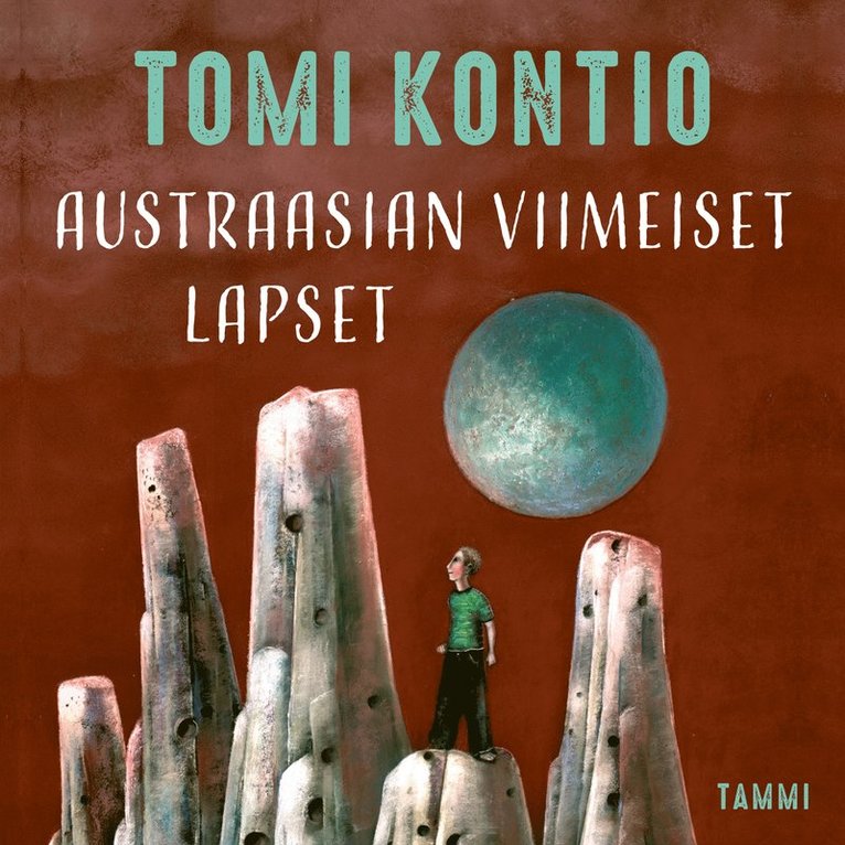 Tomi Kontio - Austraasian viimeiset lapset, Ljudbok